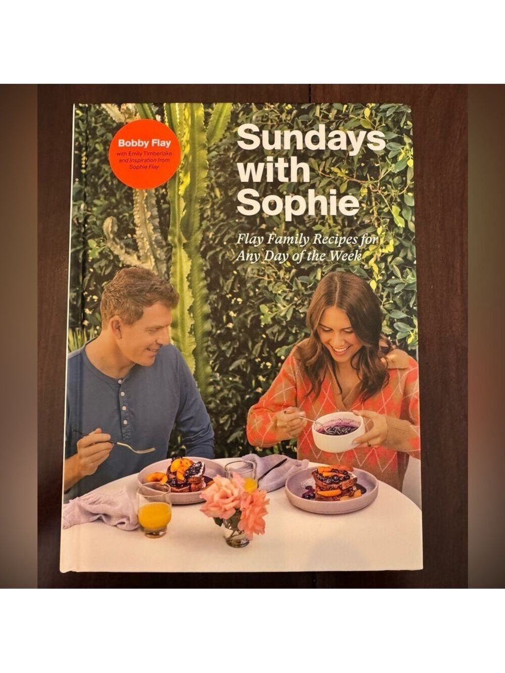 Sundays with Sophie Flay Family Recipes for Any Day of the Week Hardcover